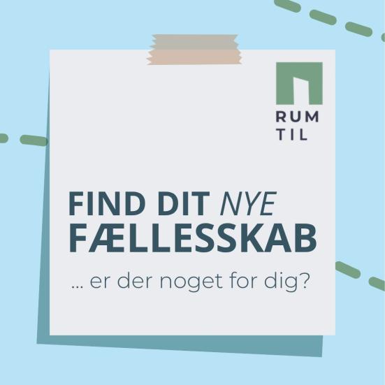 Plakat med teksten Find dit nye fællesskab