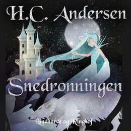 H. C. Andersen (f. 1805): Snedronningen (Ved Josefine Ottesen)
