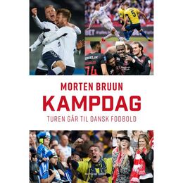 Morten Bruun (f. 1965): Kampdag : turen går til dansk fodbold